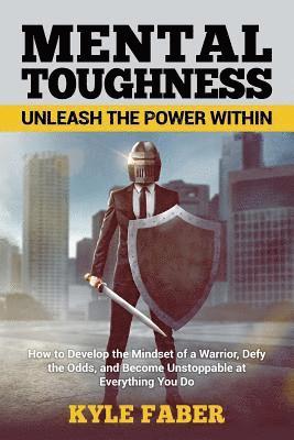 bokomslag Mental Toughness - Unleash the Power Within