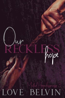 Our Reckless Hope 1