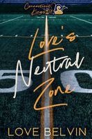Love Belvin - Love's Neutral Zone, Häftad