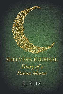 bokomslag Sheever's Journal, Diary of a Poison Master