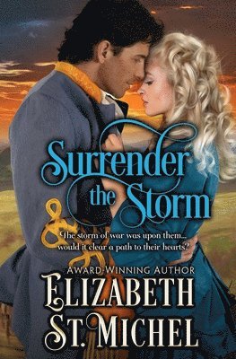 Elizabeth St Michel - Surrender the Storm, Häftad