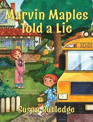 Susan Rutledge - Marvin Maples Told a Lie, Inbunden