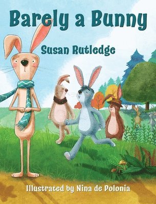 Susan Rutledge - Barely a Bunny, Inbunden