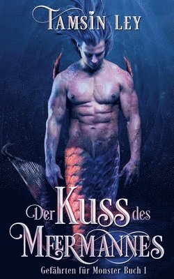 Tamsin Ley - Kuss des Meermannes, Häftad