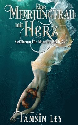 Tamsin Ley, Franziska Popp - Eine Meerjungfrau mit Herz, Häftad