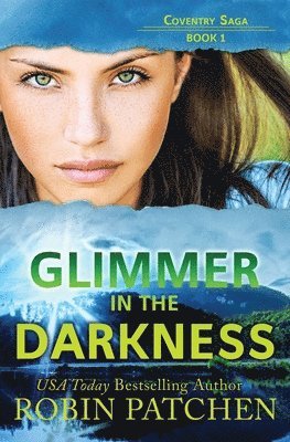 Glimmer in the Darkness 1