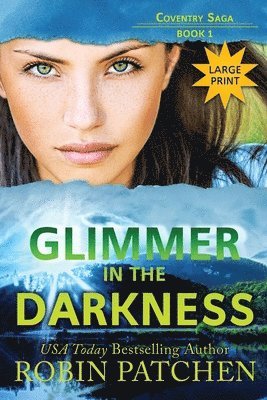 Glimmer in the Darkness 1