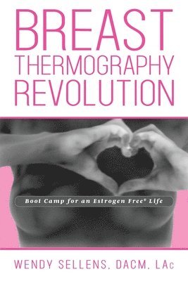 bokomslag The Breast Thermography Revolution