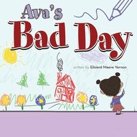 bokomslag Ava's Bad Day