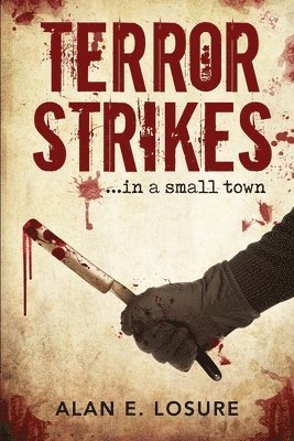 Terror Strikes...in a small town 1