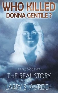 bokomslag Who Killed Donna Gentile
