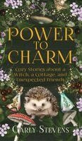 Carly Stevens - Power to Charm, Inbunden