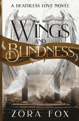 Zora Fox - Wings and Blindness, Häftad