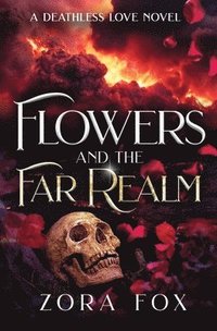 bokomslag Flowers and the Far Realm