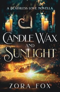 bokomslag Candle Wax and Sunlight