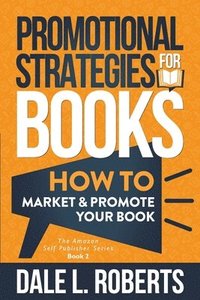 bokomslag Promotional Strategies for Books
