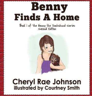 Cheryl Johnson - Benny Finds a Home, Inbunden