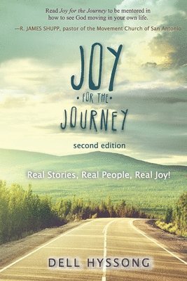 Joy for the Journey: Real Stories, Real People, Real Joy 1