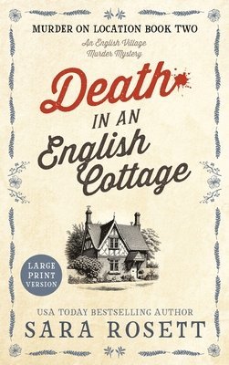 Sara Rosett - Death in an English Cottage, Inbunden