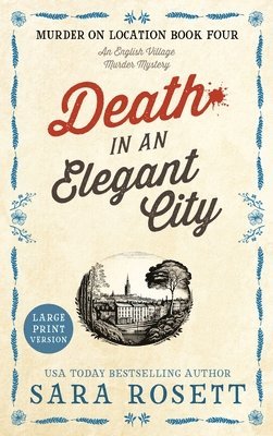 Sara Rosett - Death in an Elegant City, Inbunden
