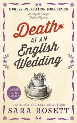 Sara Rosett - Death at an English Wedding, Inbunden