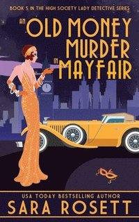 bokomslag Old Money Murder in Mayfair