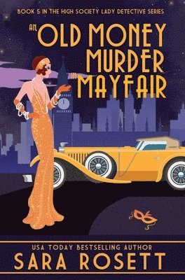Sara Rosett - Old Money Murder in Mayfair, Inbunden