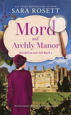 Mord auf Archly Manor 1