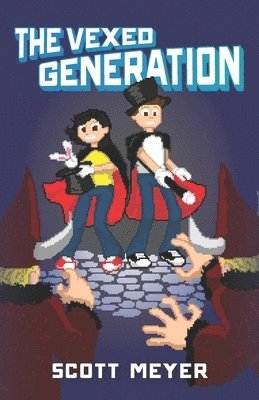 Scott Meyer - The Vexed Generation, Häftad