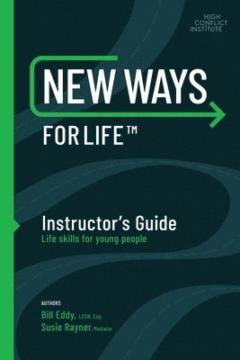Bill Eddy, Susan Rayner - New Ways for Life Instructor's Guide, Häftad