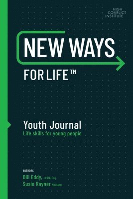 Bill Eddy, Susan Rayner - New Ways for Life Youth Journal, Häftad