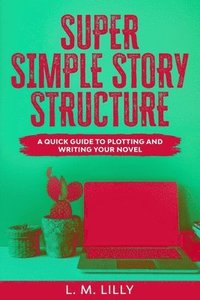 bokomslag Super Simple Story Structure