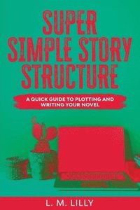 bokomslag Super Simple Story Structure Large Print