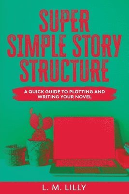 Super Simple Story Structure Large Print 1