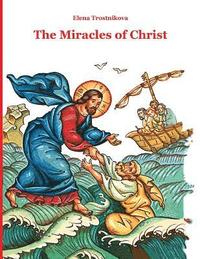 bokomslag The Miracles of Christ