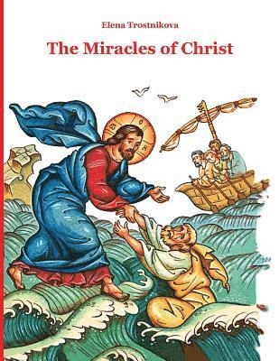 The Miracles of Christ 1