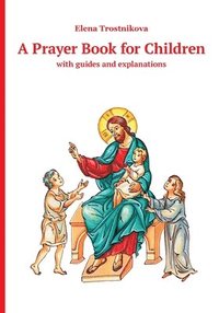 bokomslag A Children's Prayer Book