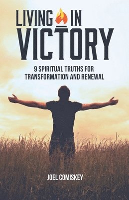 Joel Comiskey - Living in Victory, Häftad