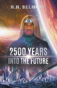 bokomslag 2500 Years into the Future