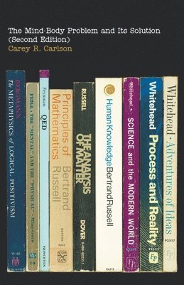 bokomslag Mind-Body Problem and Its Solution (Second Edition)