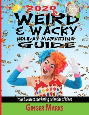 2020 Weird & Wacky Holiday Marketing Guide 1