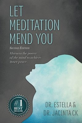 Estella Chavous, Jacinta Ck - Let Meditation Mend You, Häftad