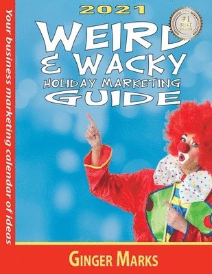 2021 Weird & Wacky Holiday Marketing Guide 1