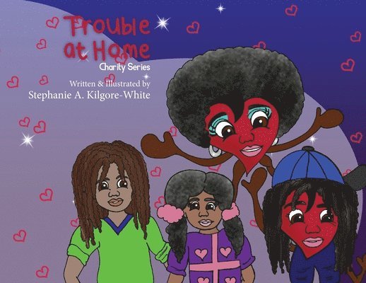 Stephanie a Kilgore-White, Stephanie a. Kilgore-White, A. Kilgore-White, Stephanie, Stephanie A. Kilgore-White - Trouble at Home, Häftad
