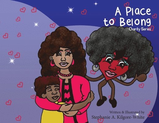 Stephanie a Kilgore-White, Stephanie a. Kilgore-White, A. Kilgore-White, Stephanie - Place to Belong, Häftad