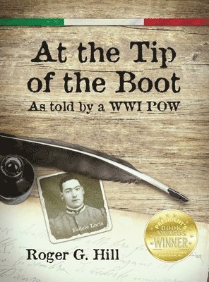 Roger G Hill, Roger G. Hill, G. Hill, Roger, Anne C Jacob, Anne C. Jacob - At the Tip of the Boot, Inbunden