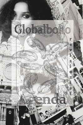 Globalboho Revisionist Agenda 1