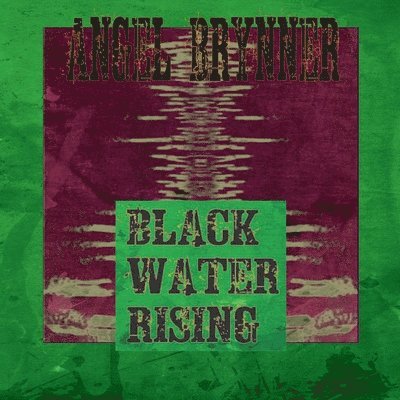Blackwater Rising 1