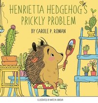 bokomslag Henrietta Hedgehog's Prickly Problem