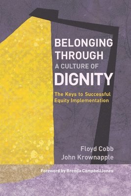 Belonging Through a Culture of Dignity 1